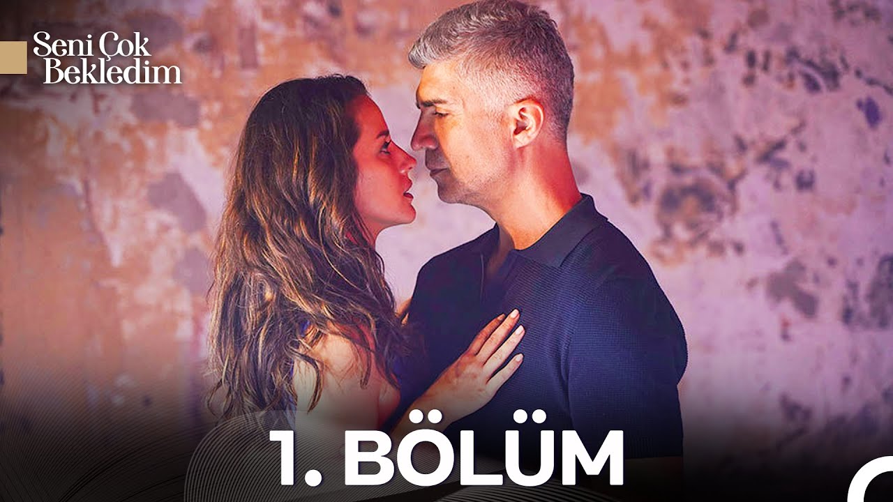 YENİDEN Seni Çok Bekledim - 1. Bölüm: Aile Yıkımı ve Yeniden Aşkın Hikayesi 💔