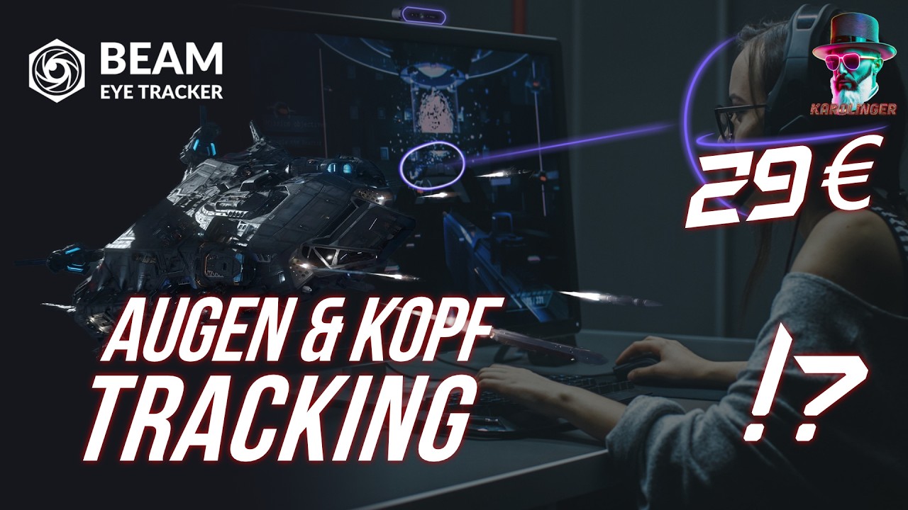 Beam Eye Tracker vs. Tobii 5: Affordable Eye & Head Tracking für Star Citizen 🚀