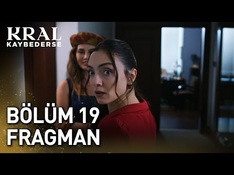 Kral Kaybederse 19. Bölüm Fragman