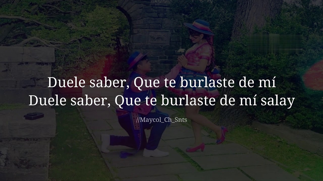 Te Burlaste De Mi - Chila Jatun 🎶