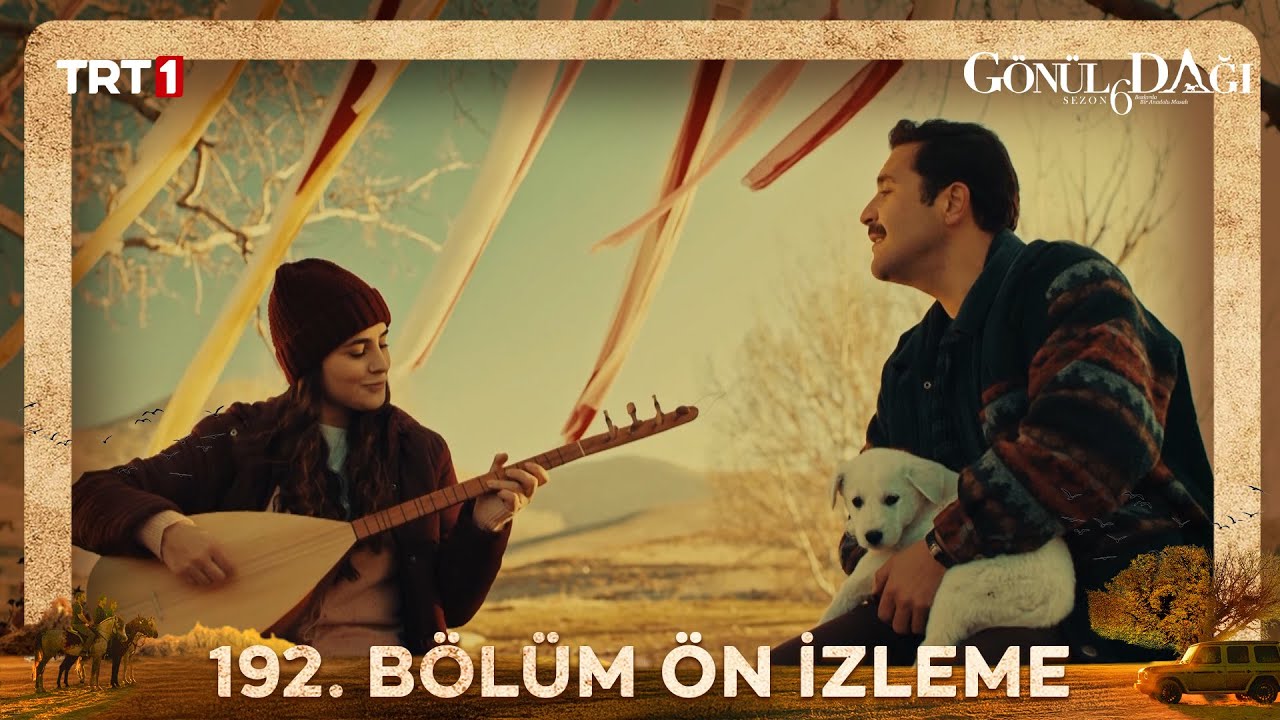 Gönül Dağı 192. Bölüm Ön İzleme 🎬