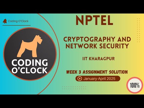 NPTEL Cryptography and Network Security Week 3 Assignment Solution January - April 2025 IITKharagpur