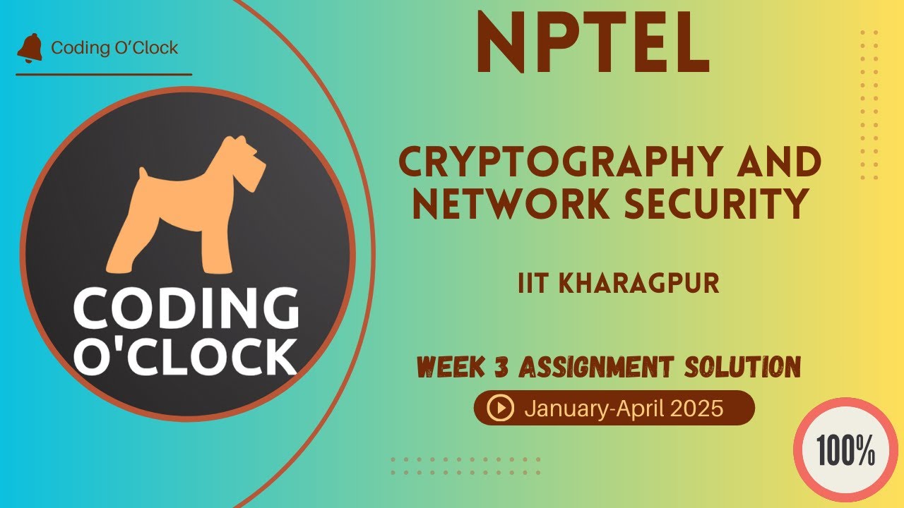 NPTEL Cryptography & Network Security Week 3 Solution (Jan-Apr 2025) | IIT Kharagpur