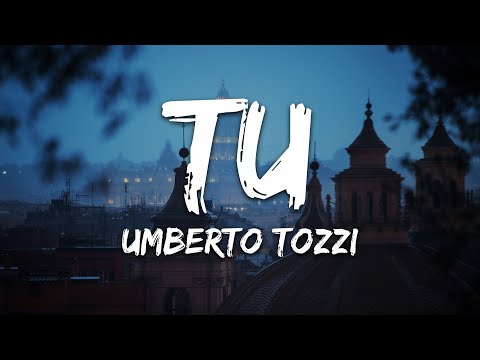 Umberto Tozzi - Tu (Testo/Lyrics)
