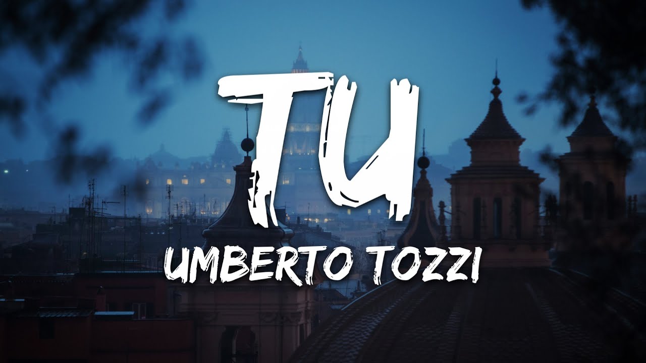 Umberto Tozzi - Tu 🎶 Lyrics & Official Video