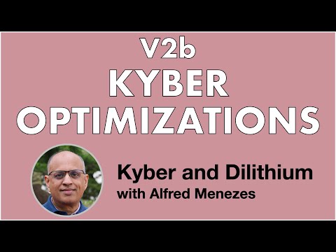 V2b: Optimizations (Kyber and Dilithium short course)