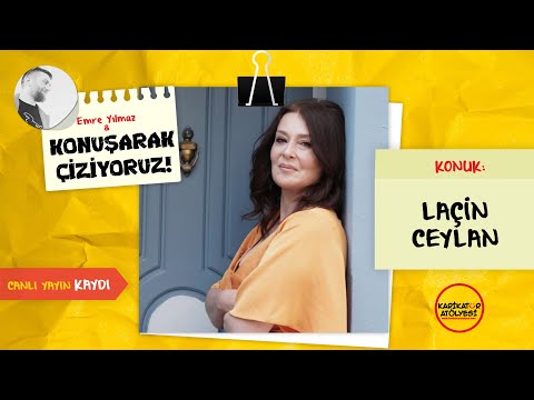 Laçin Ceylan ile Konuşarak Çiziyoruz #10