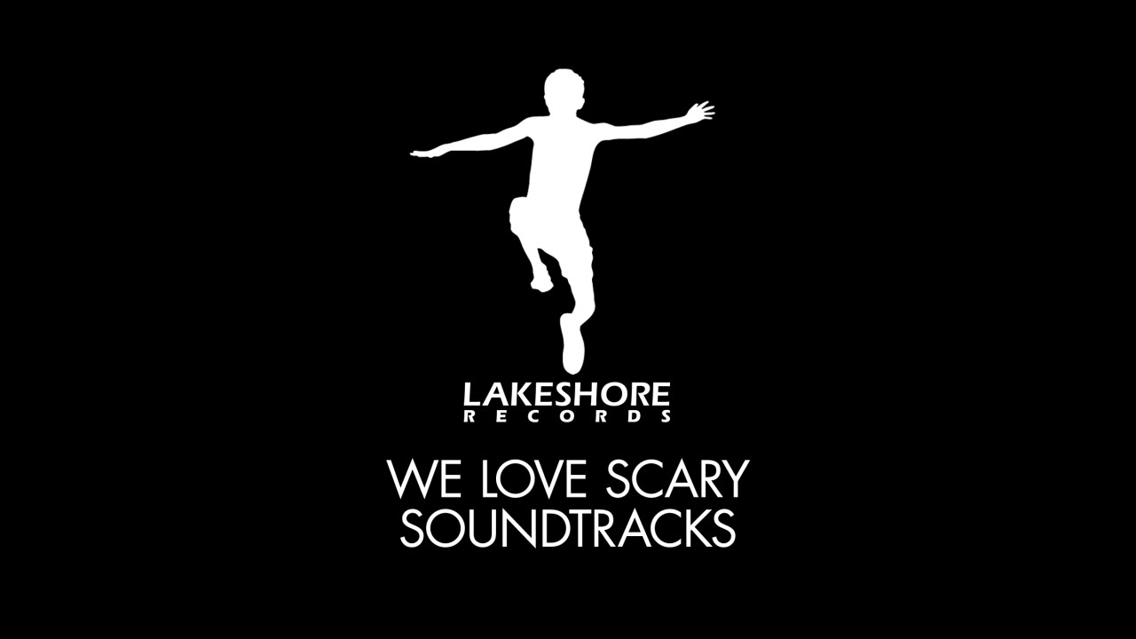 We Love Scary Soundtracks | Lakeshore Records