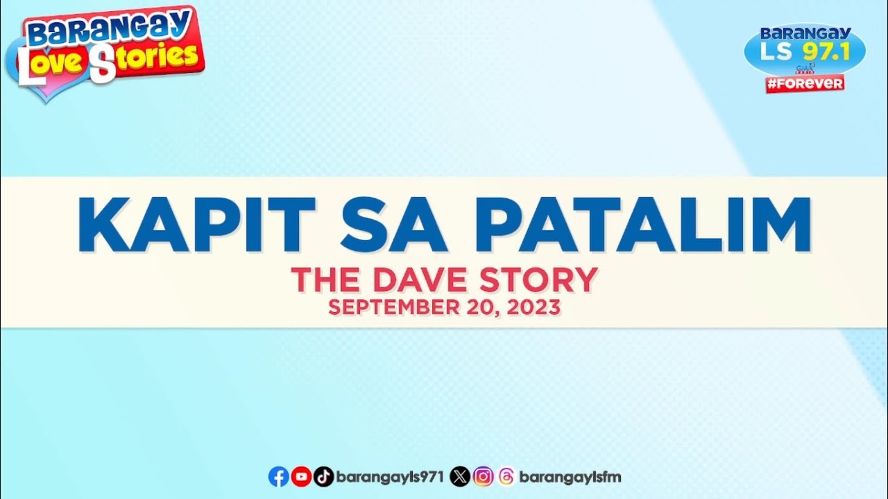 Kapit sa Patalim - Dave | Barangay Love Stories