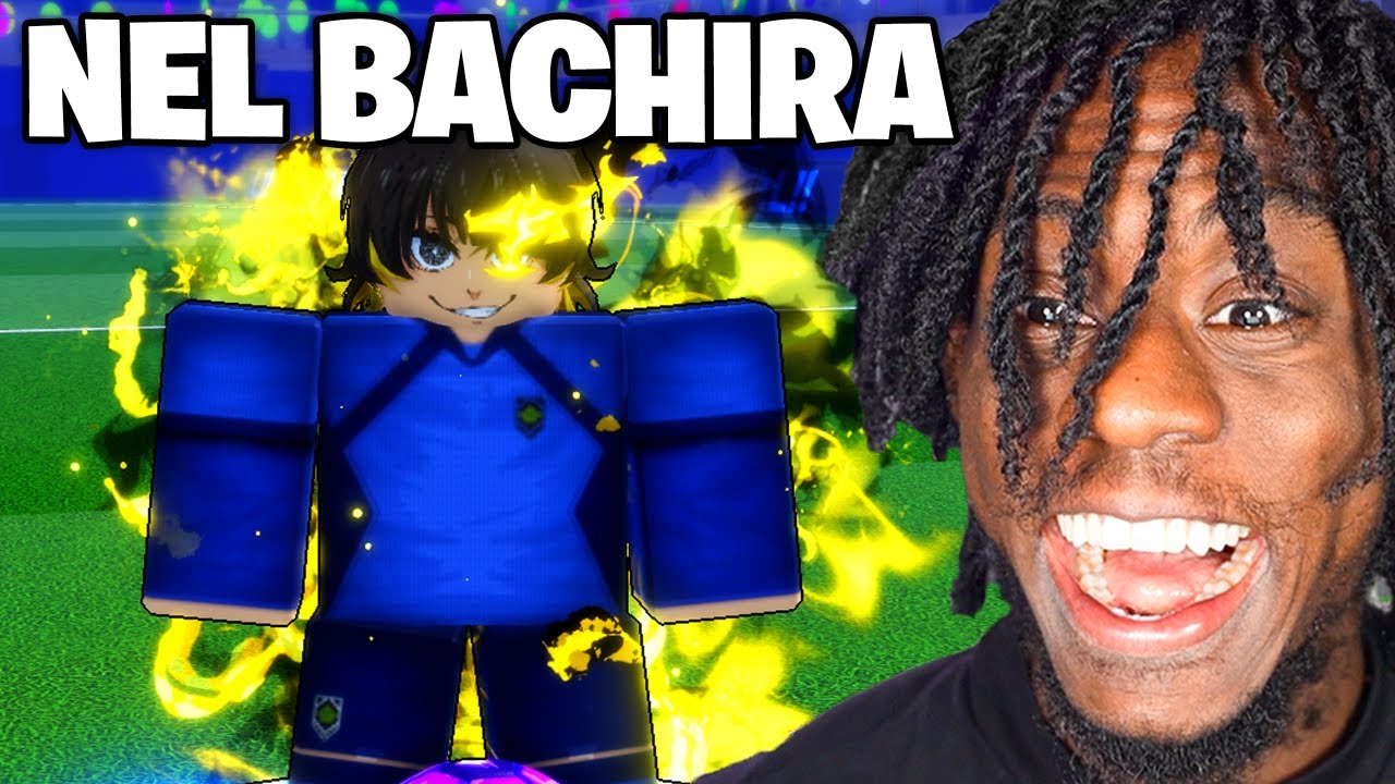 NEL BACHIRA Upgrade in Blue Lock Rivals ⚽