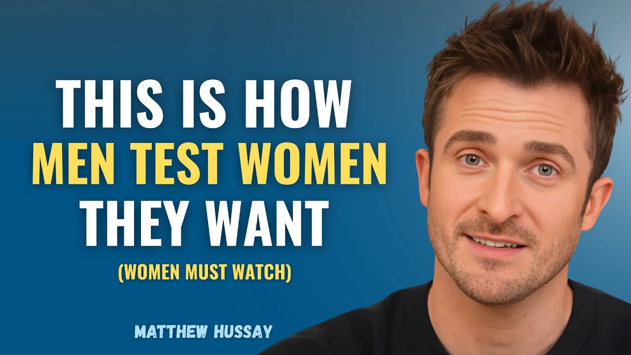 How Men Test Women to Know If She Truly Values Him 💡 | Matthew Hussey Dating Tips