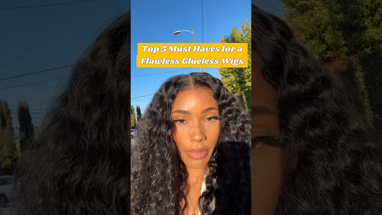 Top 5 Must-Haves for Glueless Wig Installation
