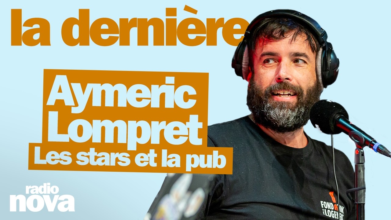 Les stars et la pub - La chronique d'Aymeric Lompret