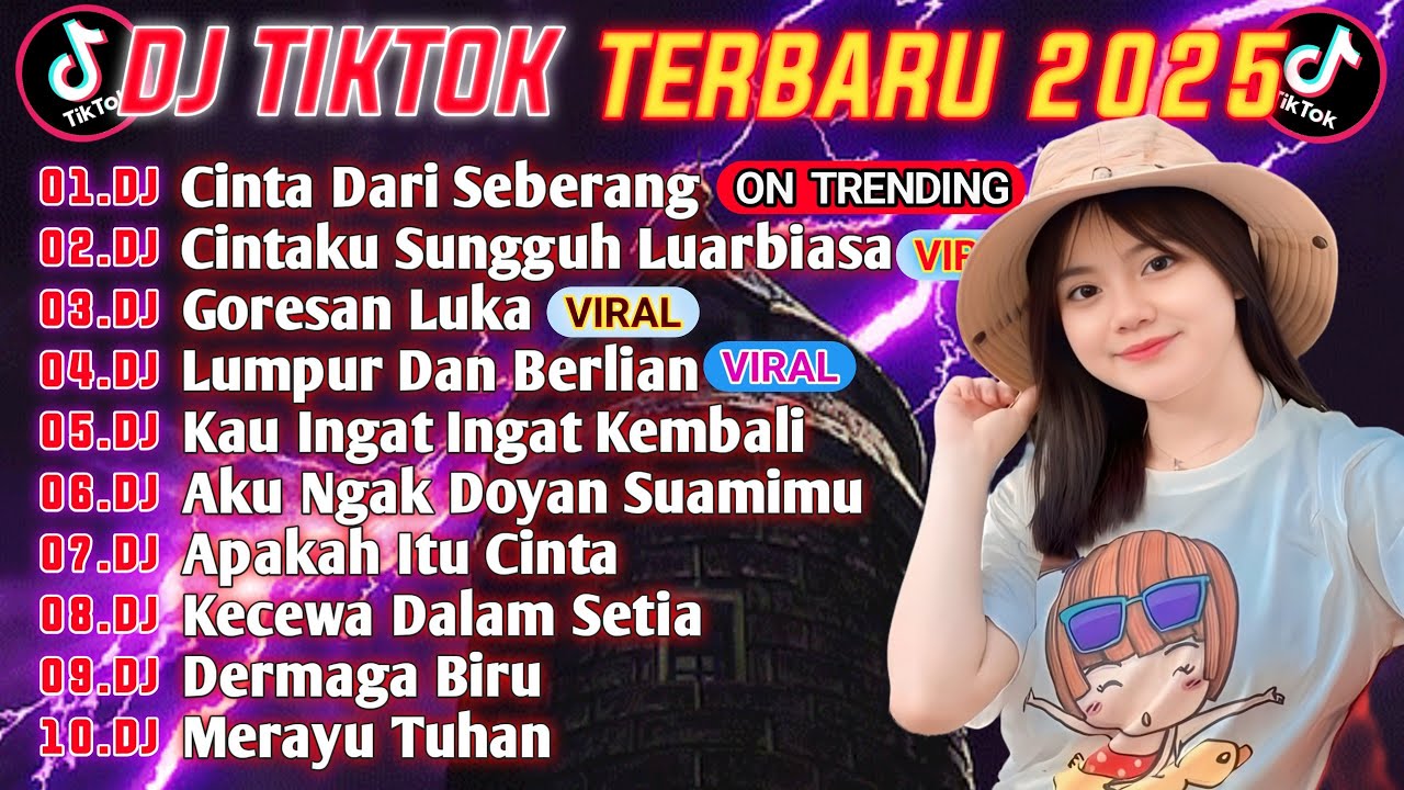 DJ TikTok Terbaru 2025 🎶 Full Album: DJ Cinta dari Seberang & Lebih Banyak Hits!