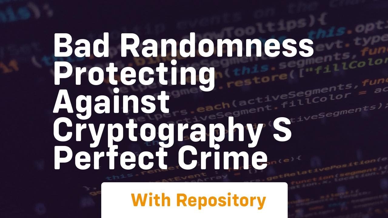 The Hidden Threat: How Weak Randomness Breaks Cryptography 🔐
