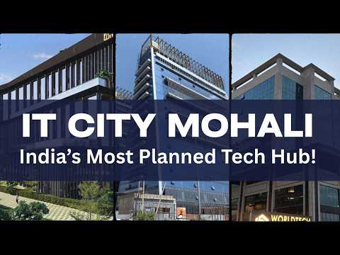 Is IT City Mohali the BEST Place to Invest in 2025?