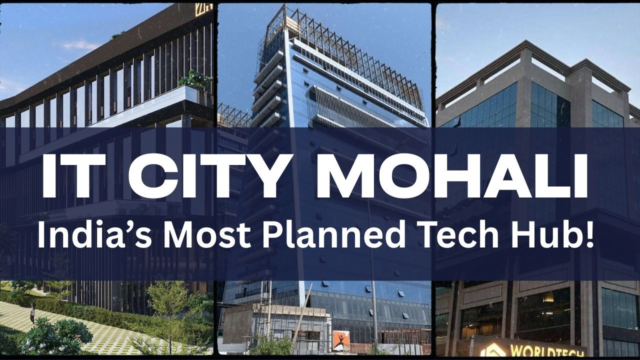 Is IT City Mohali the Optimal Investment Destination in 2025?