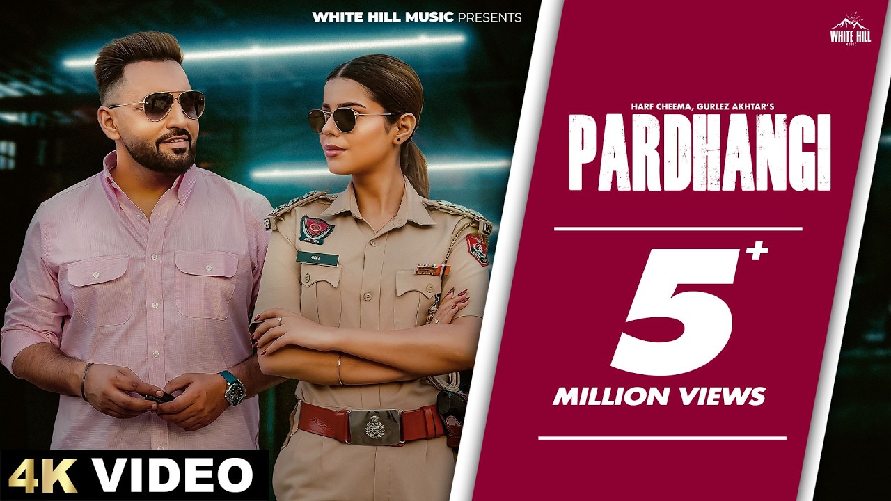 Harf Cheema & Gurlez Akhtar - Pardhangi πΆ (2026)