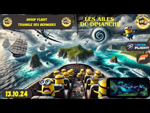 MSFS20 Group Flight: Bermuda Triangle 🛫 13/10/2024