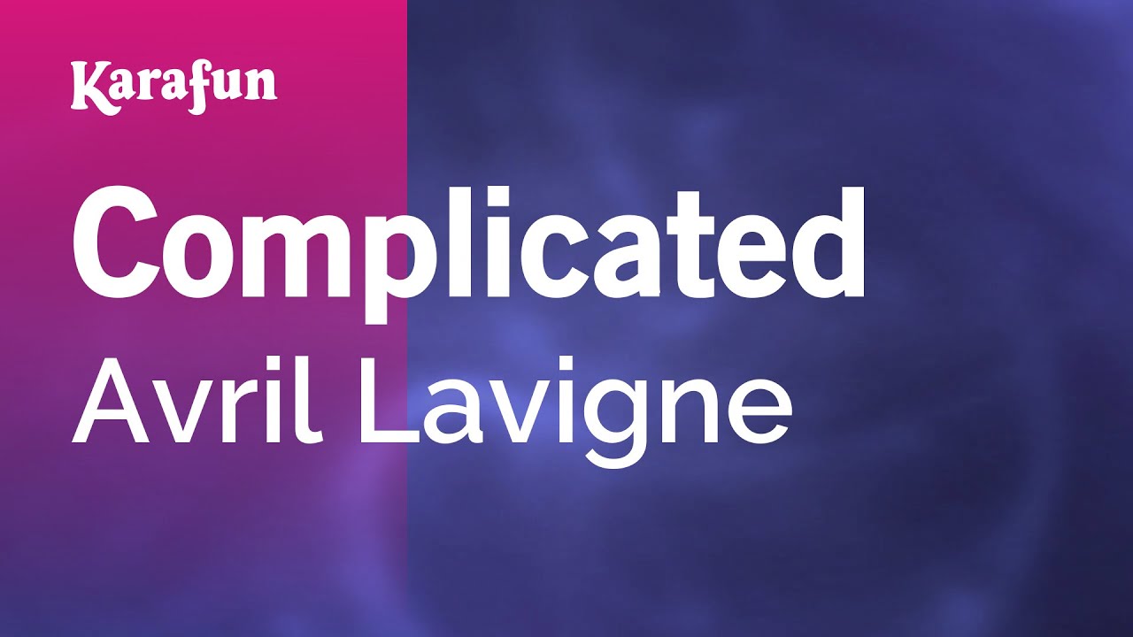Sing Avril Lavigne's 'Complicated' Karaoke Version π€ | KaraFun