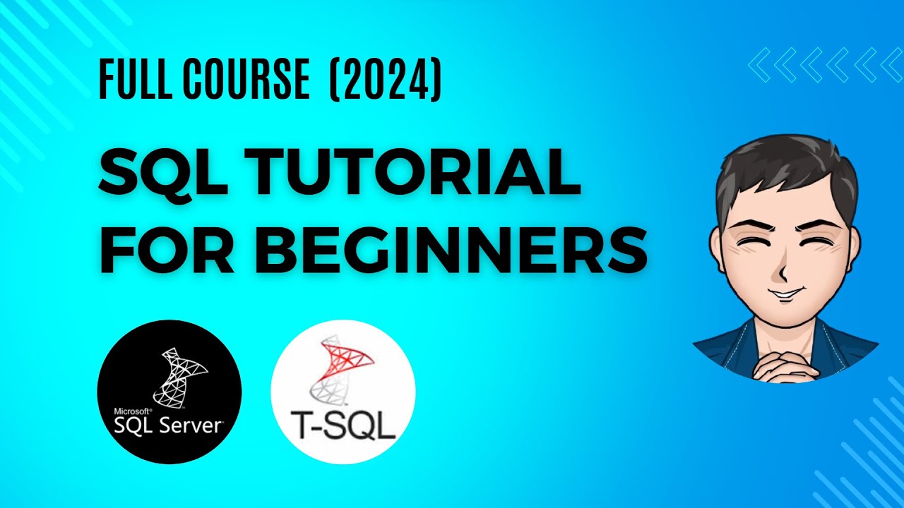SQL Tutorial for Beginners with SQL Server 2024
