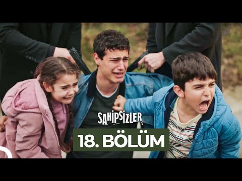 Sahipsizler 18. Bölüm