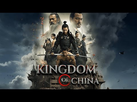 Kingdom Of China | Li HaimingLiu JingWang Junyi | Full Action Movie with Subtitile