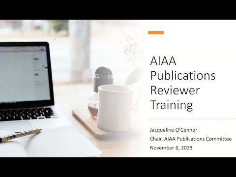 AIAA Webinar: Peer Reviewer Basics 📄