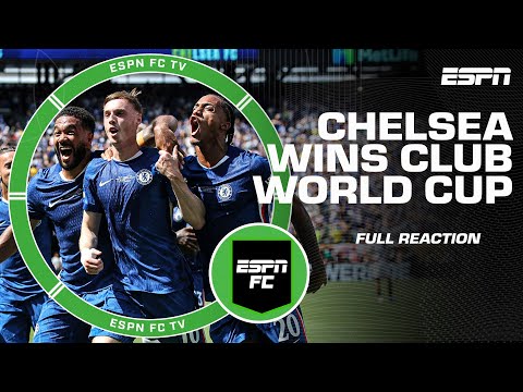Club World Cup Final FULL REACTION 🏆 Cole Palmer leads Chelsea past PSG | ESPN FC