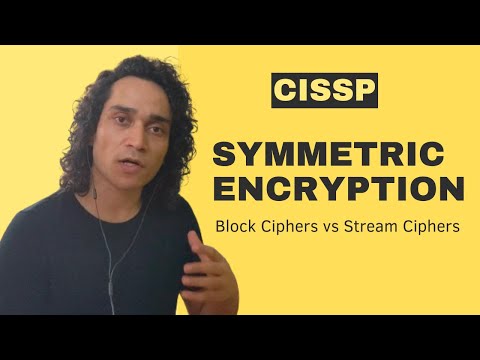 Symmetric Encryption, Block Ciphers vs Stream Ciphers