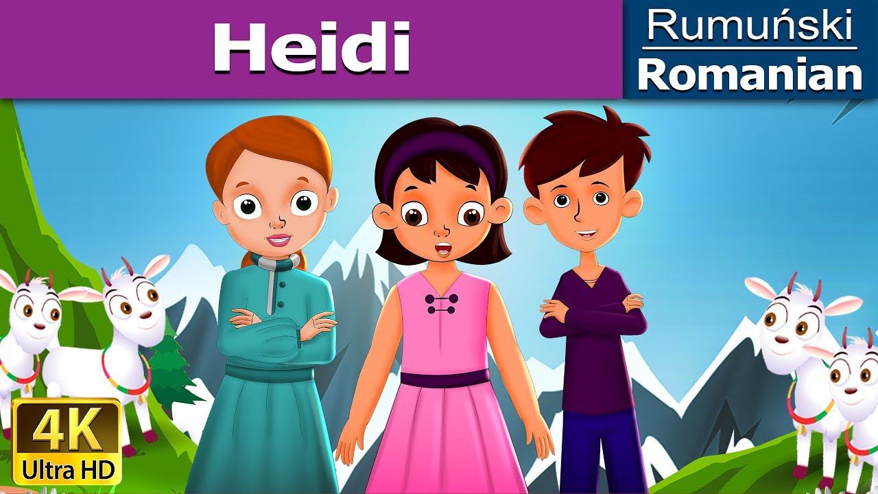 Heidi în Română 🌟: Povești pentru Copii și Basme în Limba Română