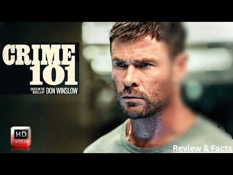 Crime 101 Full Movie (2025) Chris Hemsworth New Hollywood Movie Crime Thriller Action Review & Facts