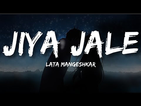 Jiya Jale Lyrics | Lata Mangeshkar | Dil Se 🎶