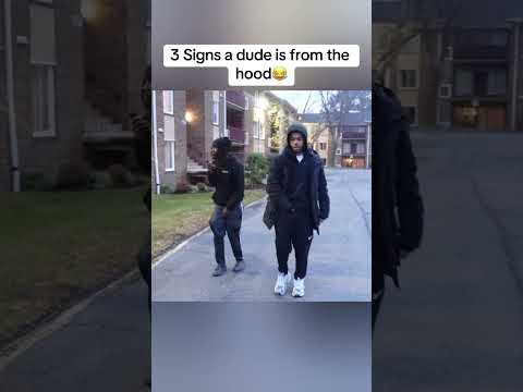 3 signs a dude is from the hood 😂😂😂