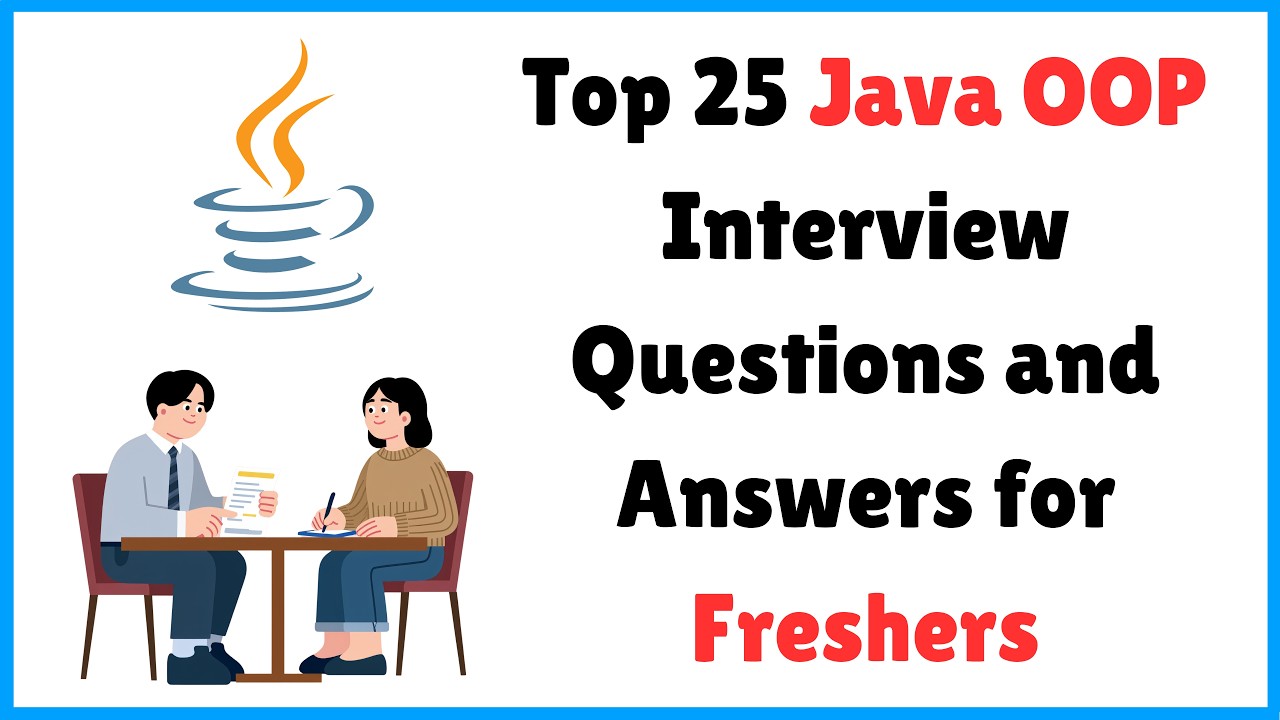 Java OOP Interview Questions and Answers for Freshers | Java OOP (Object Oriented Programming) Q&A