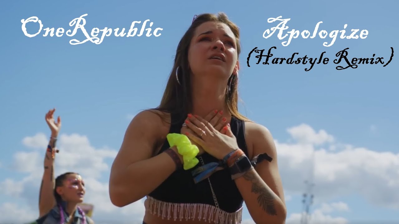 OneRepublic – Apologize (Hardstyle Remix) 🎵