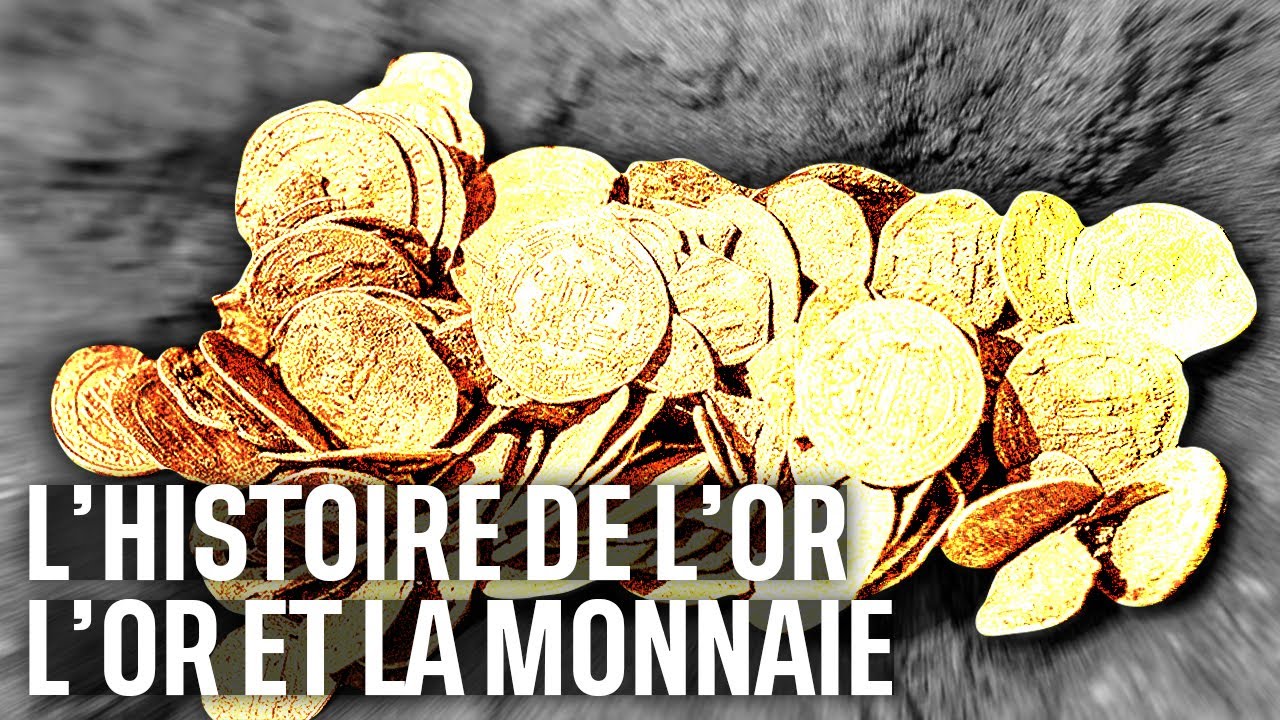 L'histoire de l'or - L'or et la monnaie