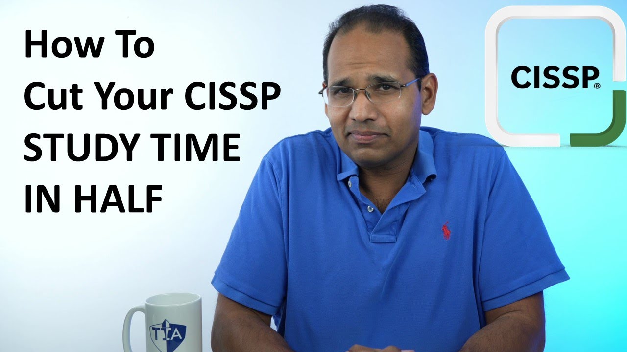 Ace the CISSP Faster: Expert Tips to Halve Your Study Time ⏱️