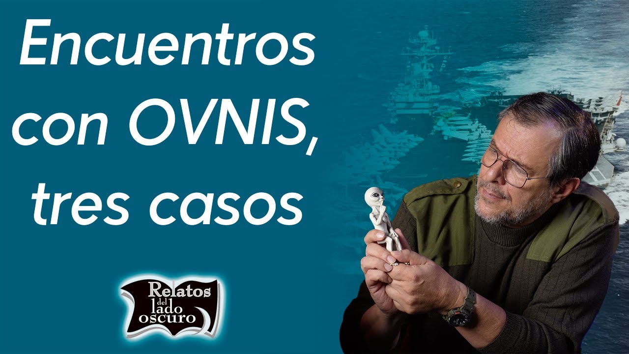 Encuentros OVNI: 3 Casos del Lado Oscuro ✈️