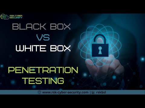 The Difference Between Black Box Vs White Box Pen Testing | RSK Cyber Security