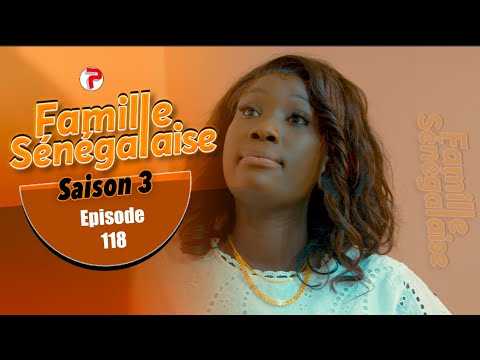 FAMILLE SENEGALAISE - Saison 03 - Episode 118 - VOSTFR