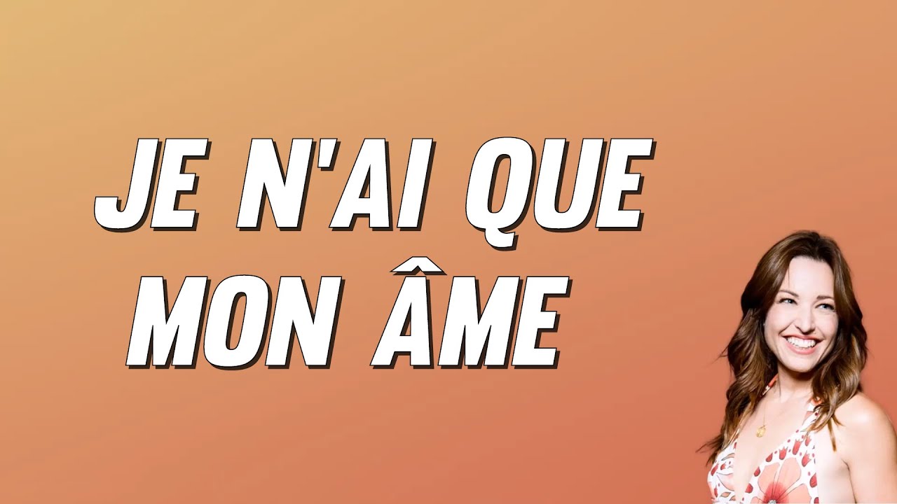 Natasha St-Pier - Je n'ai que mon âme (Lyrics) 🎶