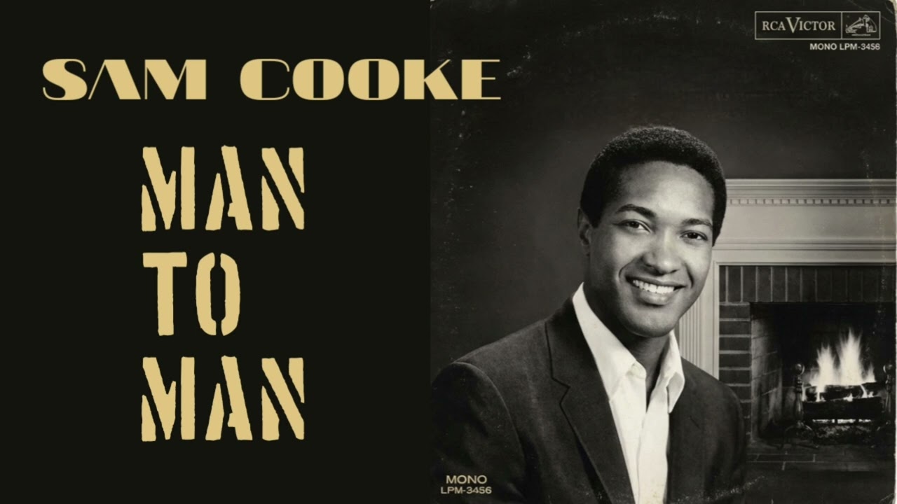 Sam Cooke Man to Man | Timeless Soul & Heartfelt Voice