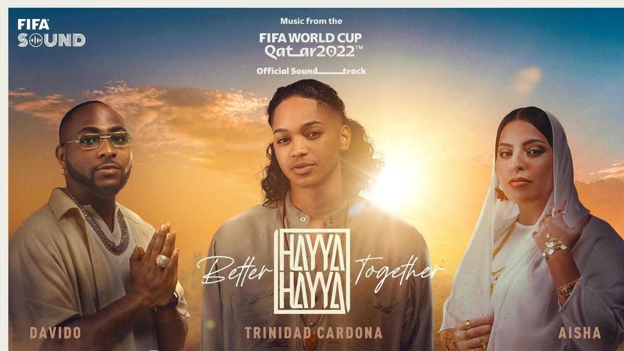 Hayya Hayya (Better Together) | FIFA World Cup 2022™
