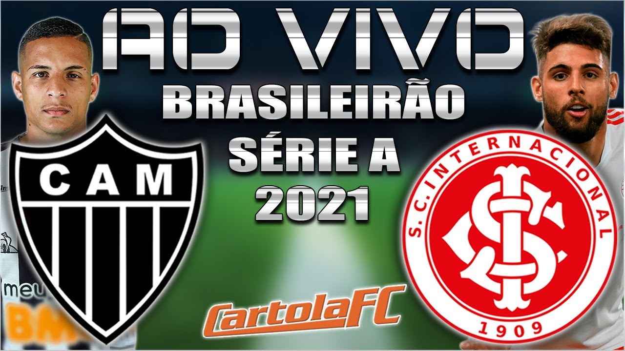 Atlético-MG x Internacional ao Vivo - Brasileirão 🚩