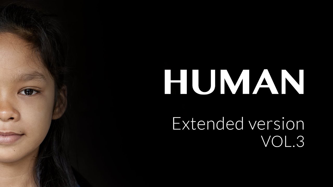 HUMAN Extended Vol.3 🎥