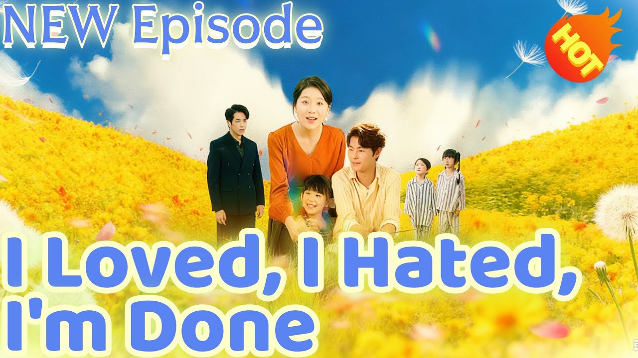 I Loved, I Hated, I'm Done 📺 | New 2025 Short Drama You Can't Miss!