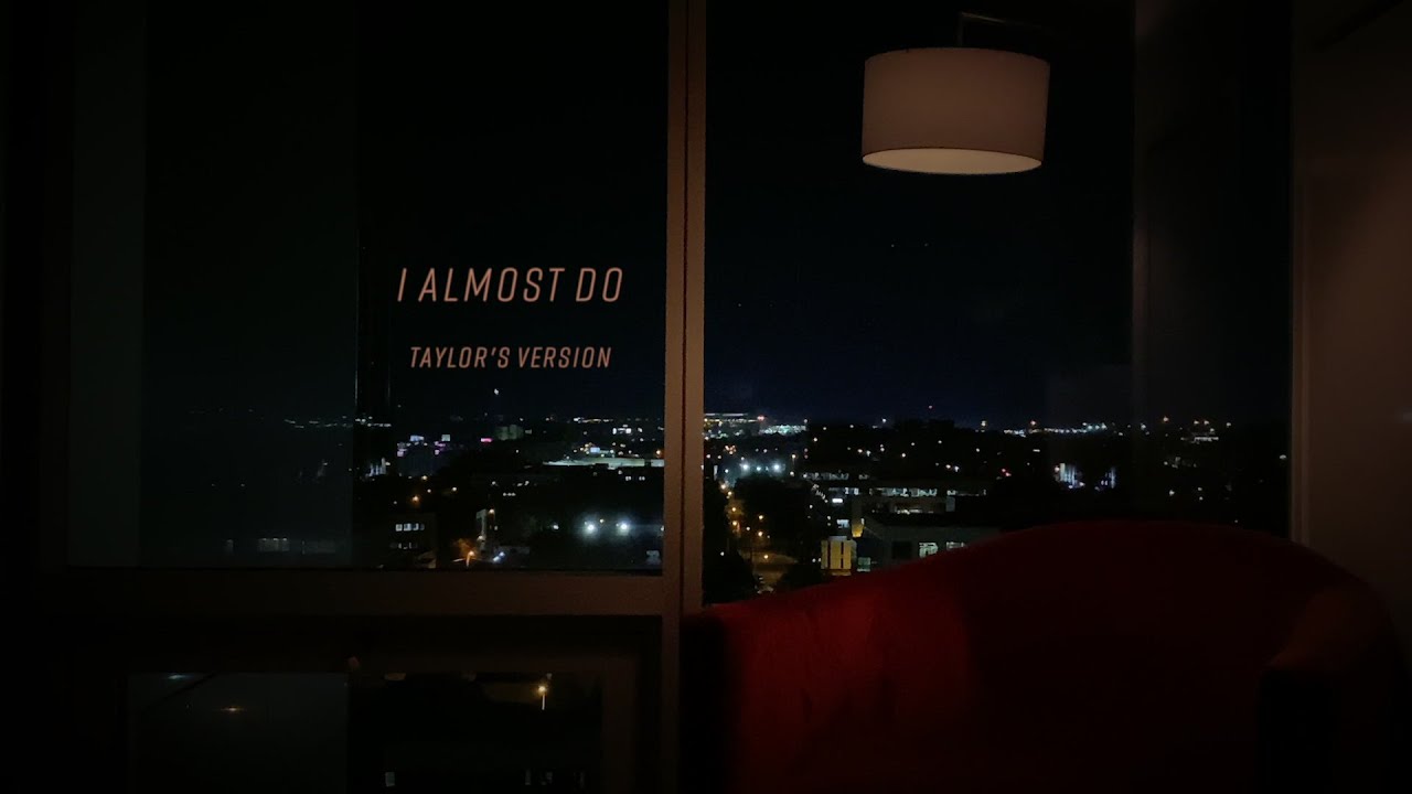 Taylor Swift - I Almost Do (Taylor's Version) (Lyric Video)