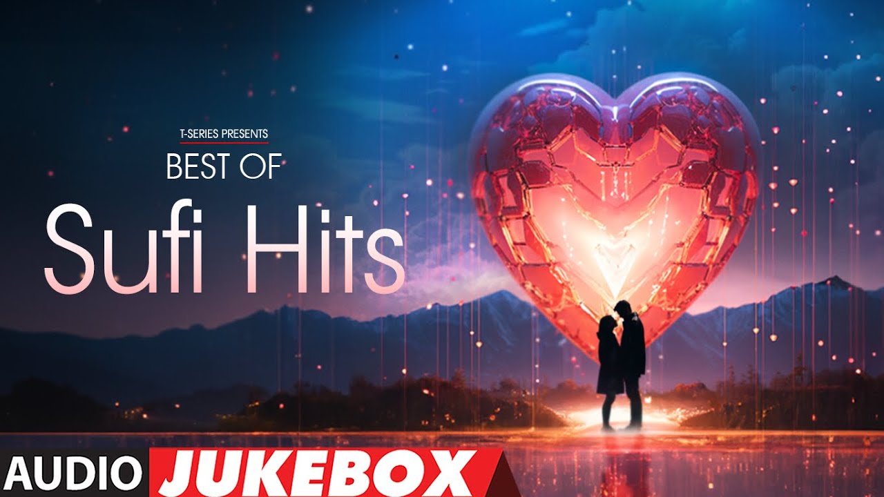 Top Sufi Hits 🎶 | Lut Gaye, Pachtaoge & More