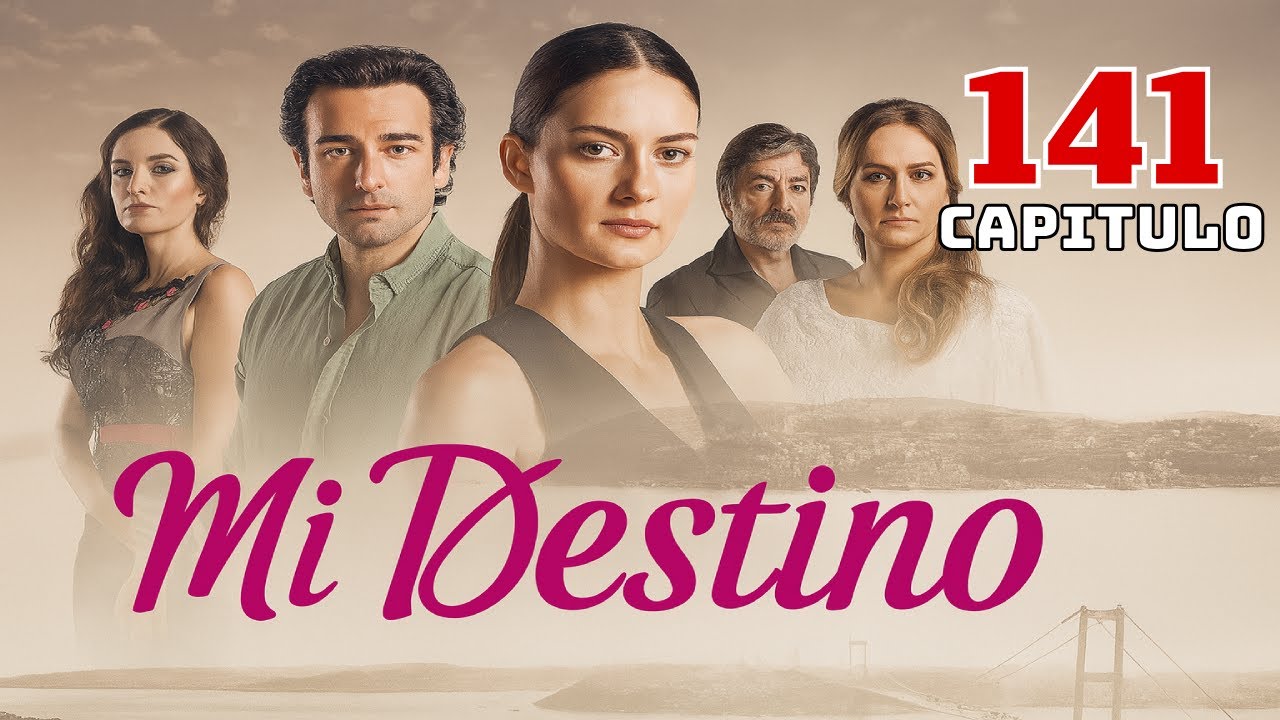 Mi Destino Episodio 141 en Español – ¡No Te Lo Pierdas! 🎬